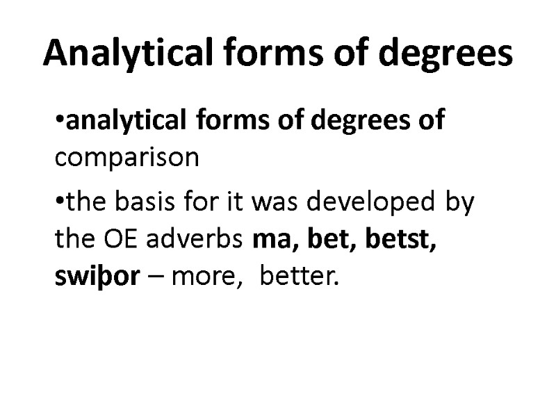 Analytical forms of degrees analytical forms of degrees of comparison the basis for it